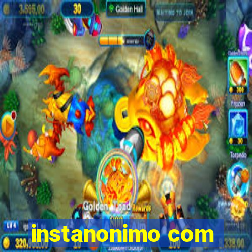 instanonimo com